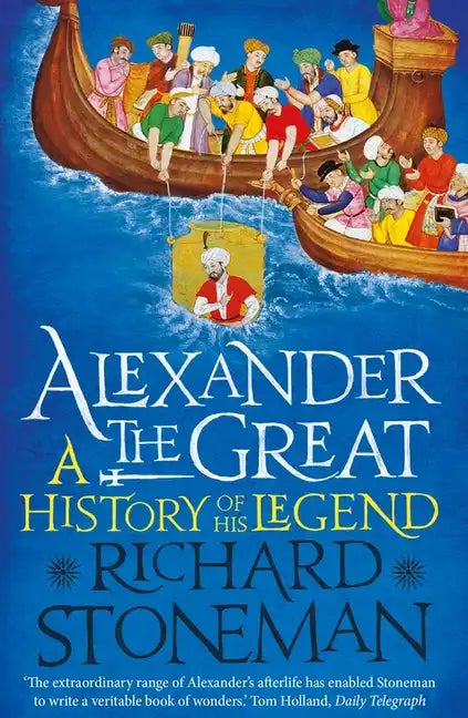 Alexander the Great: A Life in Legend - Paperback