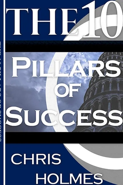 The 10 Pillars Of Success - Paperback