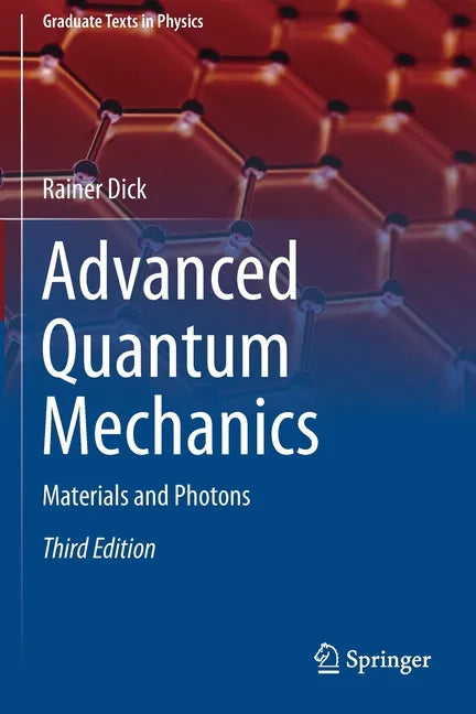 Advanced Quantum Mechanics: Materials and Photons - Paperback