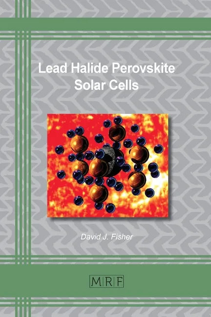 Lead Halide Perovskite Solar Cells - Paperback