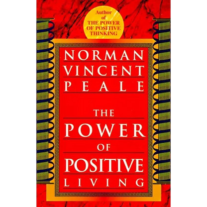 The Power of Positive Living - Paperback