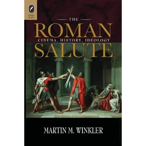 The Roman Salute: Cinema, History, Ideology - Paperback
