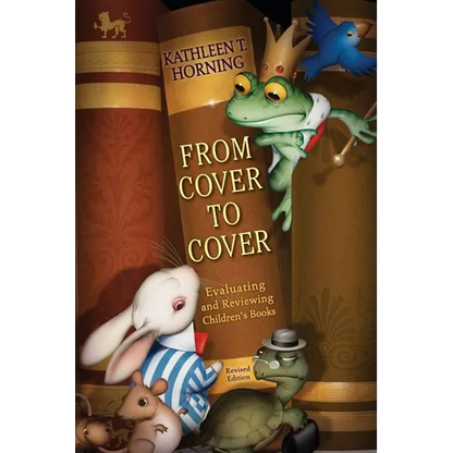 From Cover to Cover: Evaluating and Reviewing Children's Books - Paperback