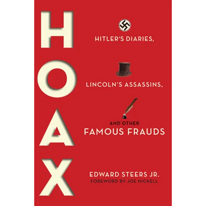 Hoax: Hitler's Diaries, Lincoln's Assassins, and Other Famous Frauds - Paperback