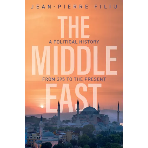 The Middle East: A Political History from 395 to the Present - Hardcover