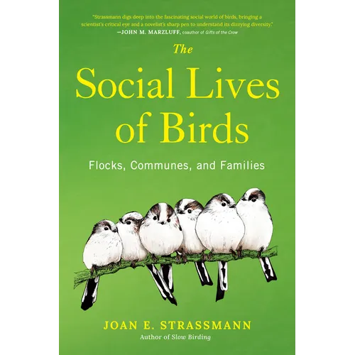 The Social Lives of Birds: Flocks, Communes, and Families - Hardcover