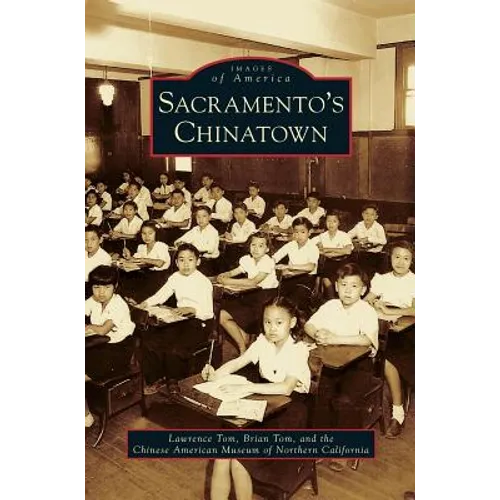 Sacramento's Chinatown - Hardcover