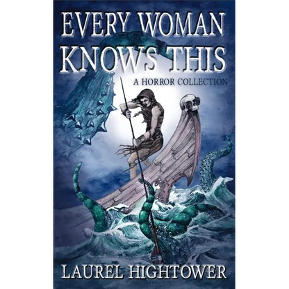 Every Woman Knows This: A Horror Collection - Paperback