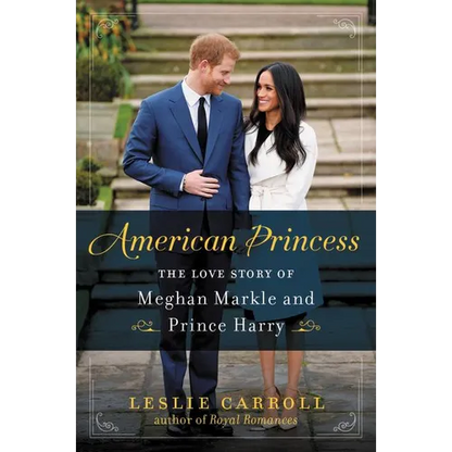 American Princess: The Love Story of Meghan Markle and Prince Harry - Paperback