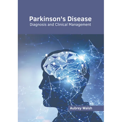 Parkinson's Disease: Diagnosis and Clinical Management - Hardcover