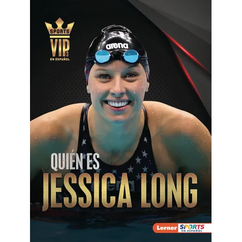 Quién Es Jessica Long (Meet Jessica Long): Superestrella de la Natación Paralímpica (Paralympic Swimming Superstar) - Paperback