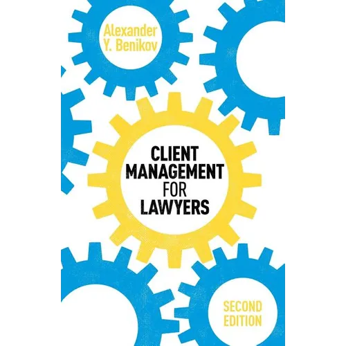 Client Management for Lawyers Second Edition - Paperback