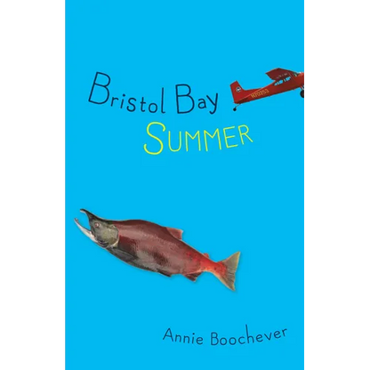 Bristol Bay Summer - Paperback