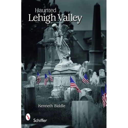 Haunted Lehigh Valley - Paperback