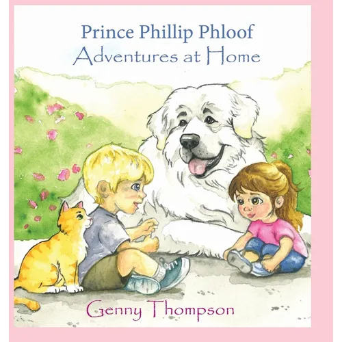 Prince Phillip Phloof Adventures at Home - Hardcover