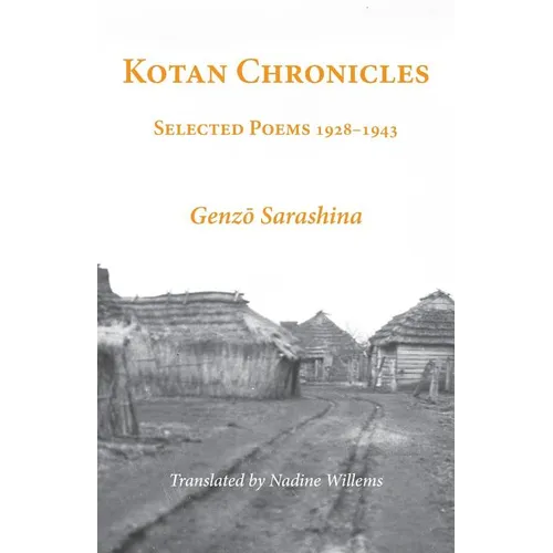 Kotan Chronicles: Selected Poems 1928-1943 - Paperback