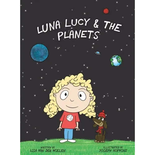 Luna Lucy and the Planets - Hardcover