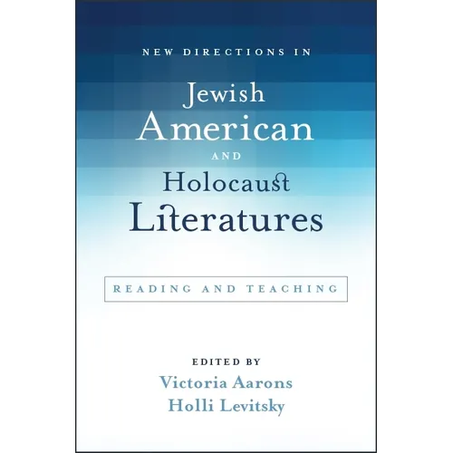 New Directions in Jewish American and Holocaust Literatures: Reading and Teaching - Paperback