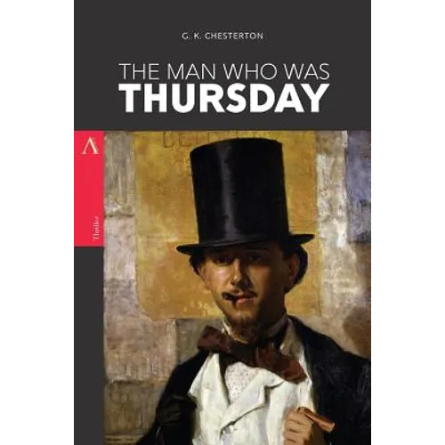 The Man Who Was Thursday: A Nightmare - Paperback