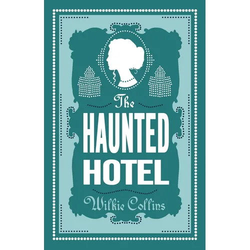 The Haunted Hotel: Annotated Edition - Paperback