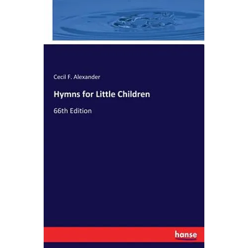 Hymns for Little Children: 66th Edition - Paperback