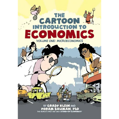 The Cartoon Introduction to Economics, Volume I: Microeconomics - Paperback