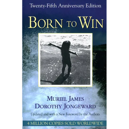 Born to Win: Transactional Analysis With Gestalt Experiments - Paperback