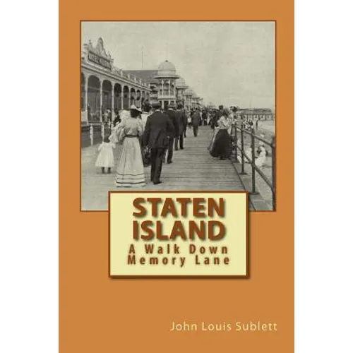 Staten Island: A Walk Down Memory Lane - Paperback