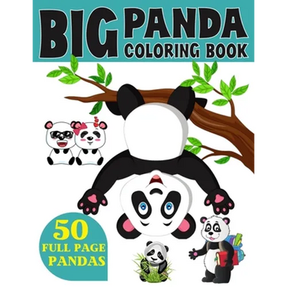 The Big Panda Coloring Book: Funny Coloring Book for Kids Who Love Panda Ages 3-7 - Paperback