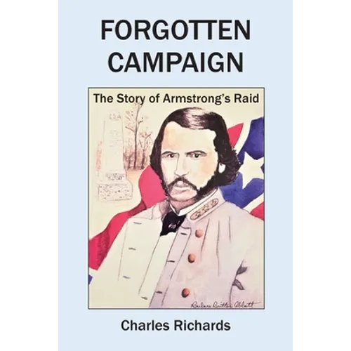 Forgotten Campaign: The Story of Armstrong's Raid - Paperback