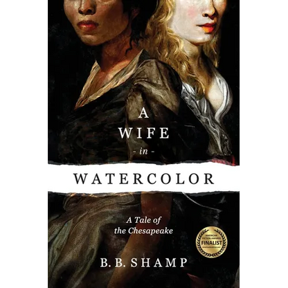 A Wife in Watercolor: A Tale of the Chesapeake - Paperback