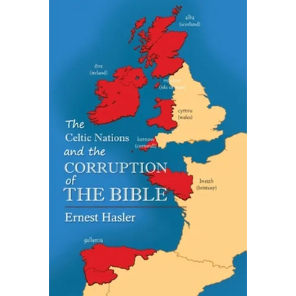 The Celtic Nations and The Corruption of The Bible - Paperback