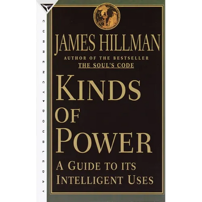 Kinds of Power: A Guide to its Intelligent Uses - Paperback