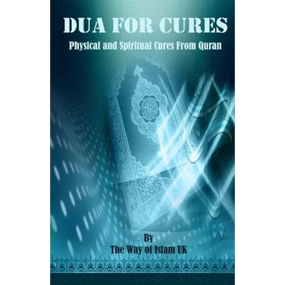 Dua for Cures: Physical and Spiritual Cures from Quran - Arabic Duas and explanation in English & Urdu - Paperback