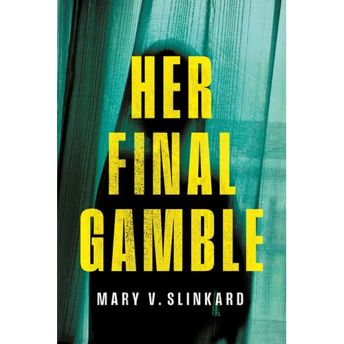 Her Final Gamble: A Psychological Thriller - Paperback