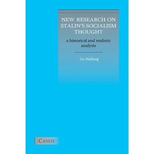 New Research on Stalin's Socialism Thought: A Historical and Realistic Analysis - Paperback