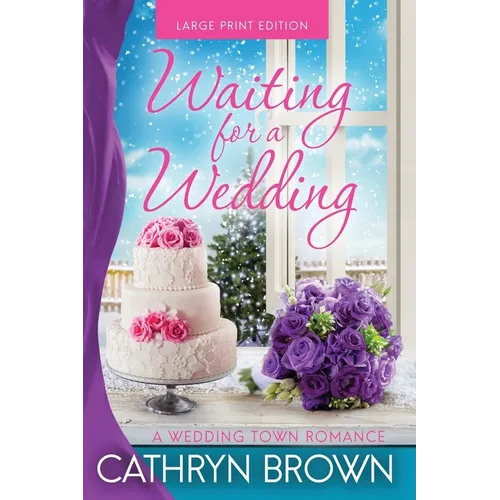 Waiting for a Wedding: Large Print - Paperback