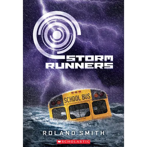 Storm Runners (the Storm Runners Trilogy, Book 1) - Paperback