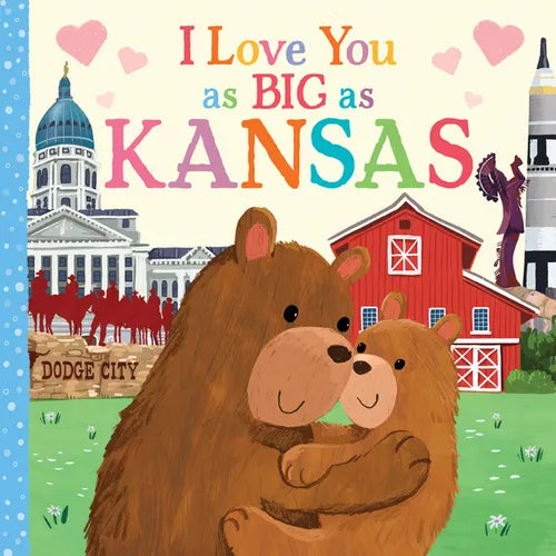 I Love You as Big as Kansas - Board Book