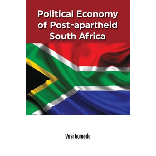 Political Economy of Post-apartheid South Africa - Paperback