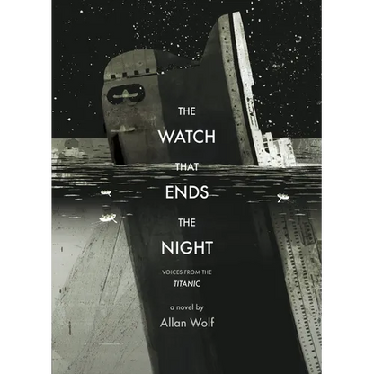 The Watch That Ends the Night: Voices from the Titanic - Paperback