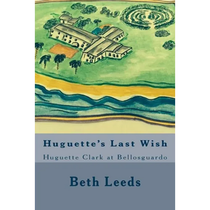 Huguette's Last Wish: Huguette Clark at Bellosguardo - Paperback