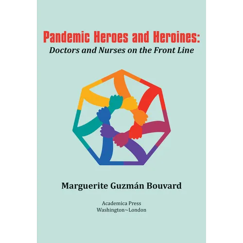 Pandemic Heroes and Heroines: Doctors and Nurses on the Front Line - Paperback