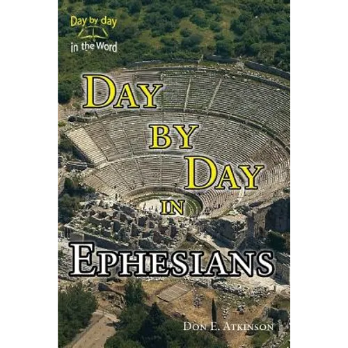 Day By Day in Ephesians - Paperback