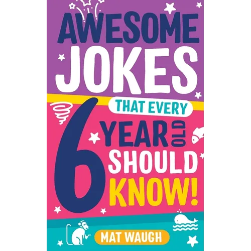 Awesome Jokes That Every 6 Year Old Should Know! - Paperback