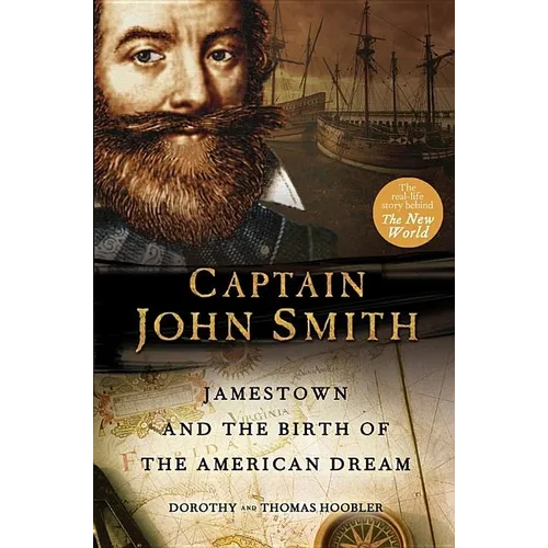 Captain John Smith: Jamestown and the Birth of the American Dream - Hardcover