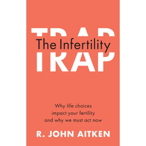 The Infertility Trap - Paperback