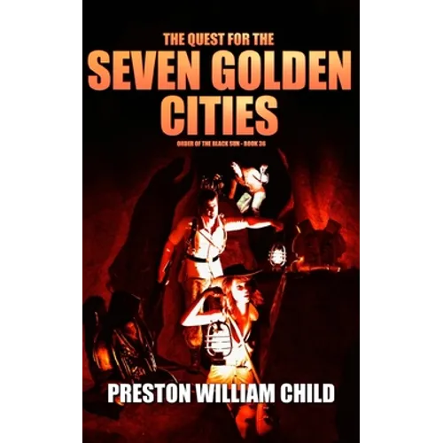 The Quest for the Seven Golden Cities - Paperback