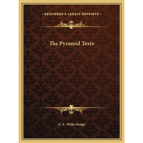 The Pyramid Texts - Hardcover