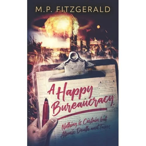 A Happy Bureaucracy - Paperback